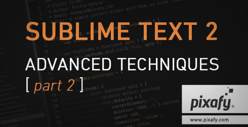 sublime-text-2-advanced-techniques-part-2-blog-graphic
